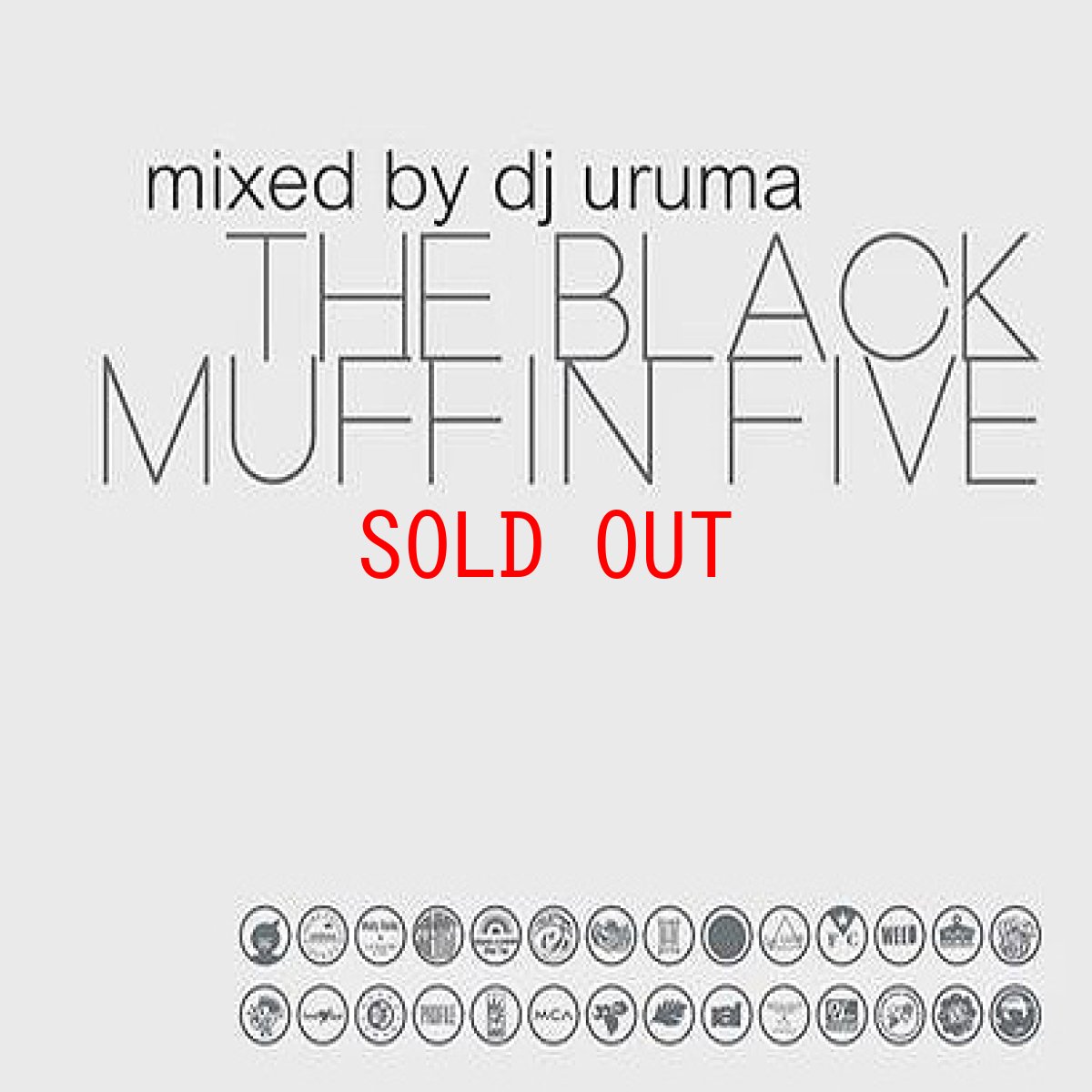 画像1: DJ URUMA Black muffin Vol 5 Dlip Records Mix CD ミックス ブラック マフィン (1)