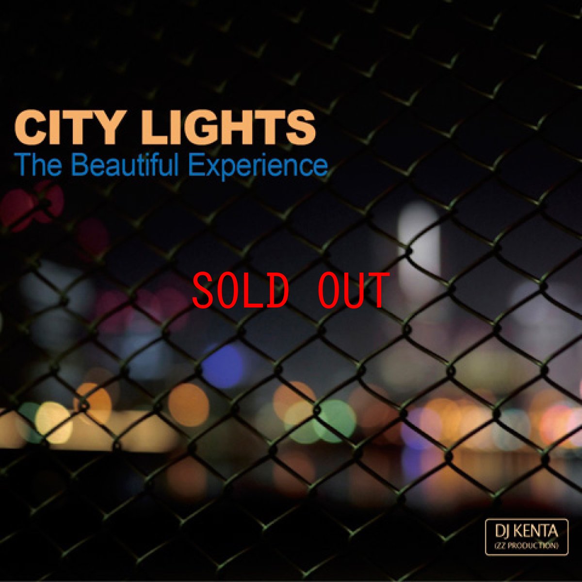 画像1: DJ KENTA(ZZ PRODUCTION) CITY LIGHTS -The Beautiful Experience-   Mix CD ミックス (1)