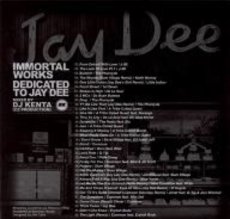 画像2: DJ KENTA (ZZ PRODUCTION) 『IMMORTAL WORKS -JAY DEE 』 Mix CD ミックス (2)