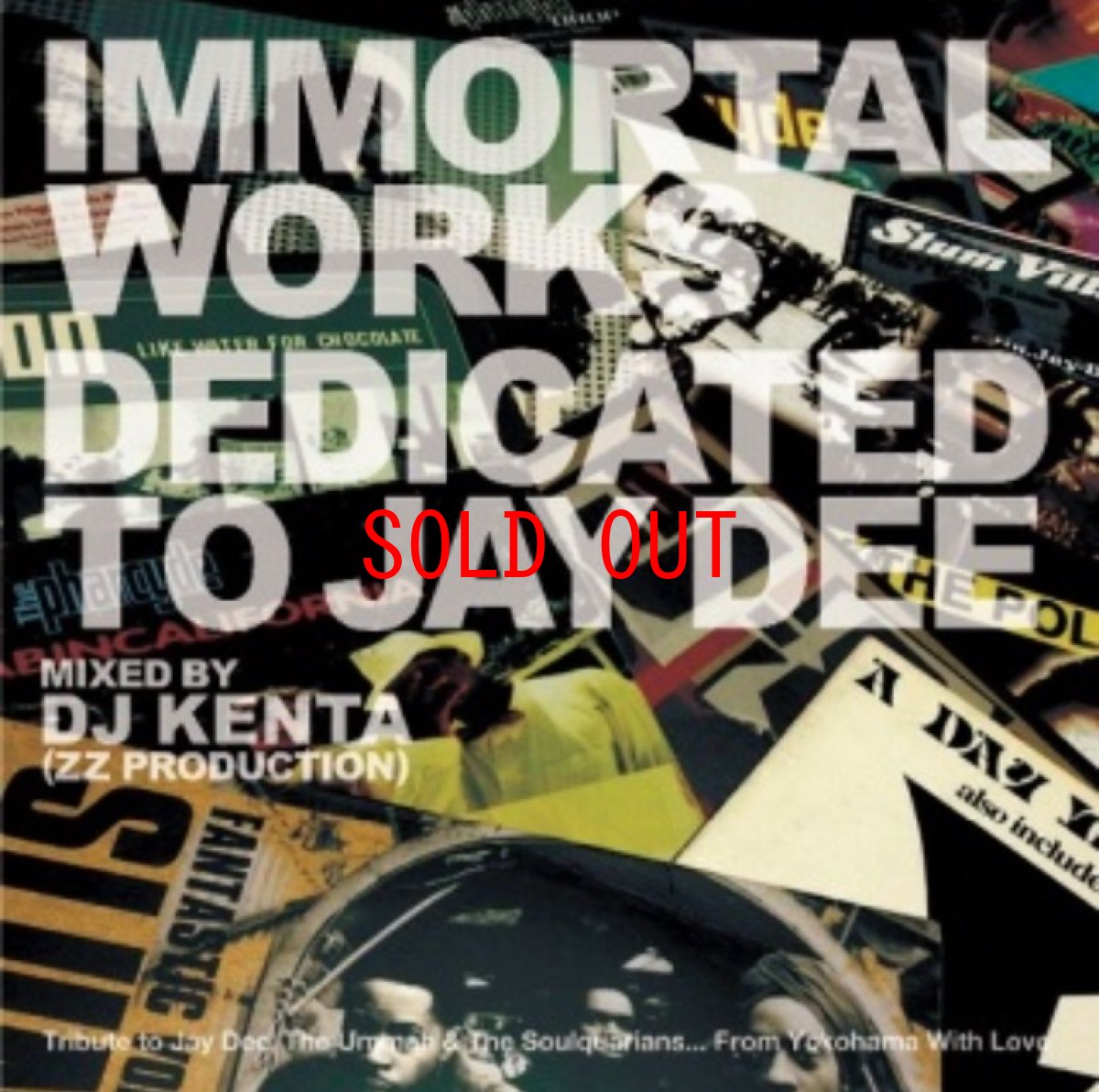 画像1: DJ KENTA (ZZ PRODUCTION) 『IMMORTAL WORKS -JAY DEE 』 Mix CD ミックス (1)