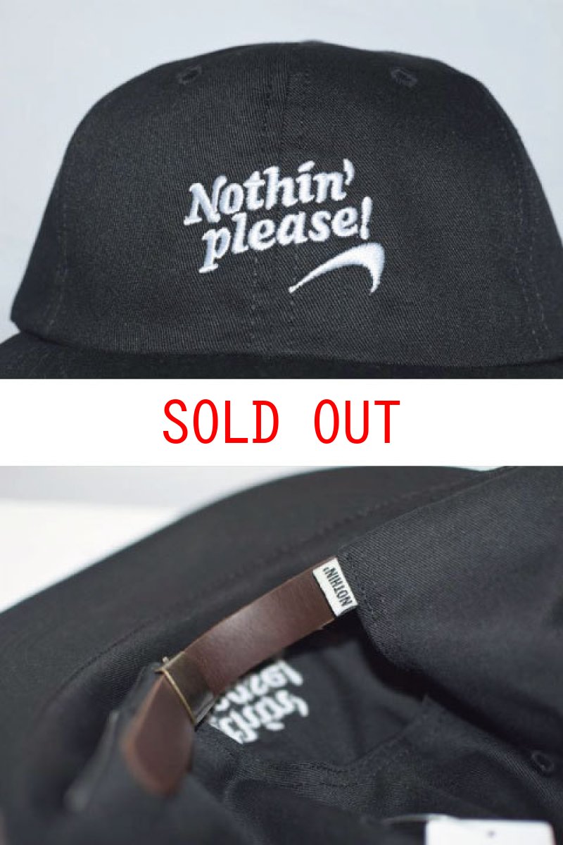 画像2: Nothin' Special(ナッシン スペシャル)Nothin' Please 6Panel Cap Black ナッシン プリーズ 6パネル キャップ ロゴ ブラック (2)